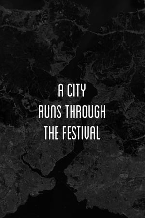 Poster A City Runs Through the Festival 2007