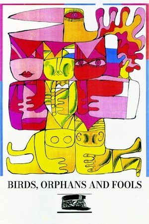 Birds, Orphans and Fools poster