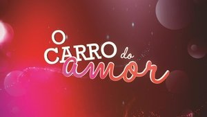 O Carro do Amor film complet