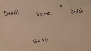 Death Sounds a Quiet Gong