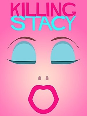 Nonton film Killing Stacy (2014) terbaru sub indo Nonton film Killing Stacy (2014) terbaru sub indo