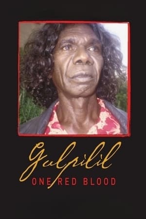 Gulpilil: One Red Blood 2002