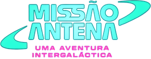 Missão Antena: Uma Aventura Intergaláctica