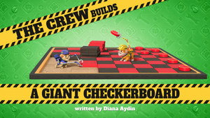 The Crew Builds a Giant Checkerboard still
