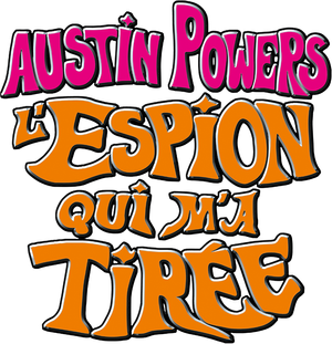 Austin Powers : L'Espion qui m'a tirée