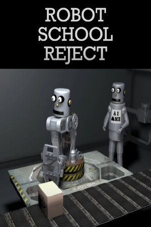 Robot School Reject