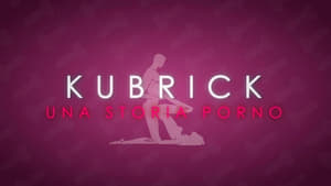 poster Kubrick - Una Storia Porno
