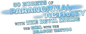 30 Nights of Paranormal Activity With the Devil Inside the Girl With the Dragon Tattoo