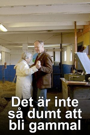 Poster Det är inte så dumt att bli gammal 2015