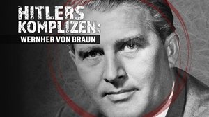 True Evil: The Making of A Nazi Wernher von Braun