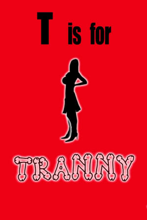 T is for Tranny 2011