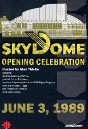 Poster The Opening of SkyDome: A Celebration 1989