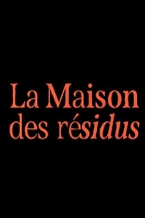 The House of Residue