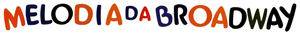 Melodia da Broadway — Logos 3