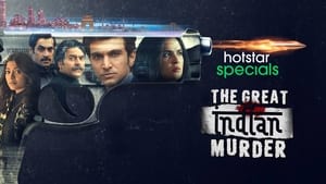 The Great Indian Murder (2022) Hindi Season 1 Complete