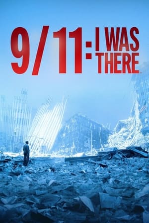 Poster 9/11: I Was There (2021)