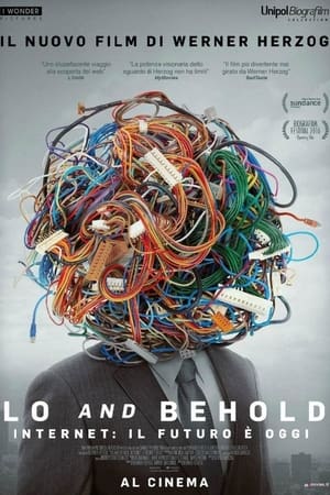 Poster Lo and Behold - Internet: il futuro è oggi 2016