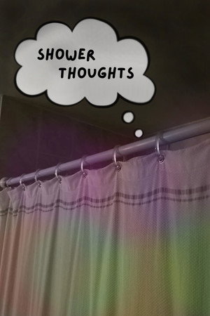 Shower Thoughts (2026)