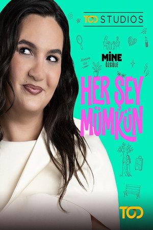 Her Şey M&uuml;mk&uuml;n