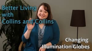 Image Collins and Collins: Better Living with Collins and Collins - Changing Illumination Globes