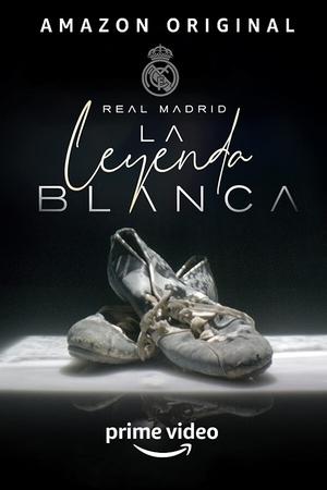 Real Madrid, la leyenda blanca