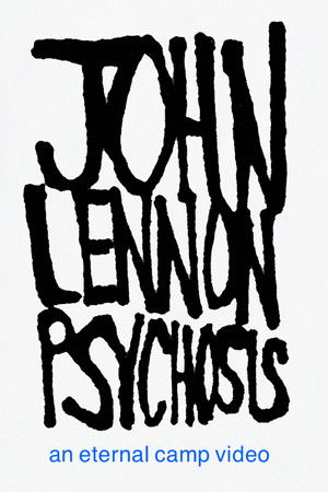 JOHN LENNON PSYCHOSIS