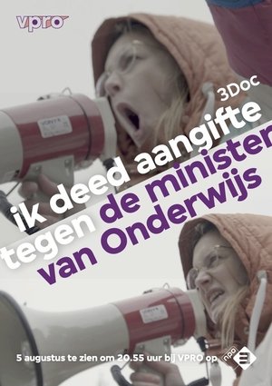 Ik deed aangifte tegen de minister van Onderwijs