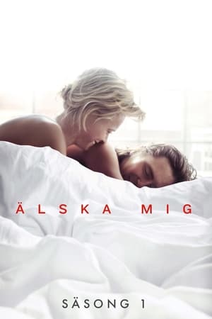 Älska mig: Temporada 1