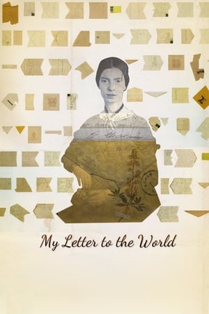 Poster My Letter to the World: A Journey Through the Life of Emily Dickinson 2017