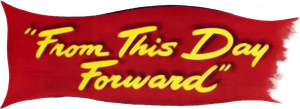 From This Day Forward