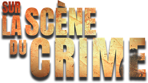 Sur la scène du crime