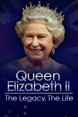 Poster Queen Elizabeth II: The Legacy, The Life 2022