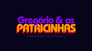 Gregório & as Patricinhas film complet