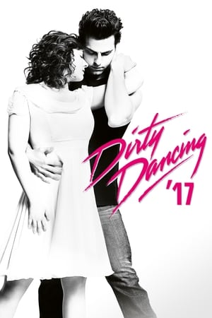 Poster Dirty Dancing '17 2017