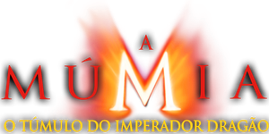 A Múmia - Tumba do Imperador Dragão