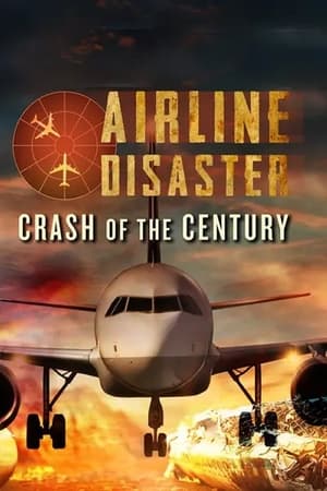 Poster Airline Disaster: Crash of the Century 2006