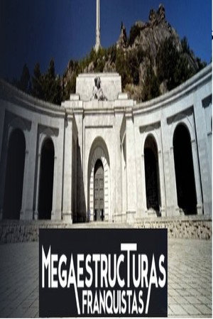 Megaestructuras franquistas