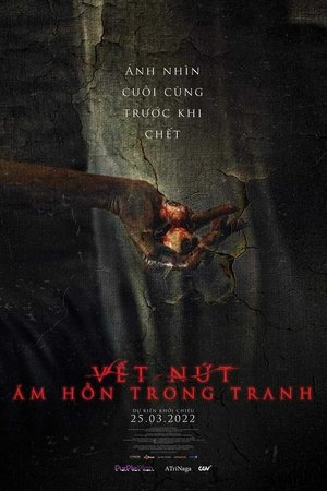 Vết Nứt: Âm Hồn Trong Tranh (2022)
