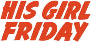 His Girl Friday