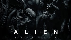 Alien: Covenant (2017) เอเลี่ยน : โคเวแนนท์