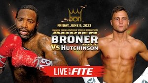 Adrien Broner vs. Bill Hutchinson film complet