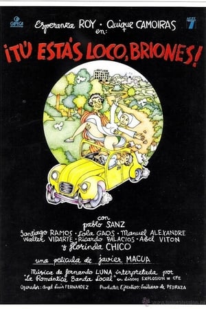 Poster Tú estás loco Briones (1981)