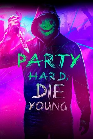 Image Party Hard, Die Young