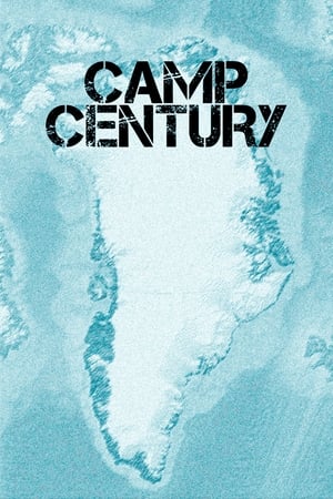 Poster Camp Century: The Hidden City Beneath the Ice 2020