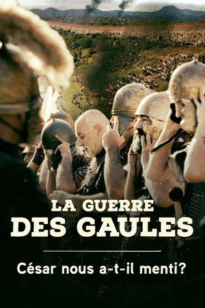 La guerre des Gaules : César nous a-t-il menti ? poster