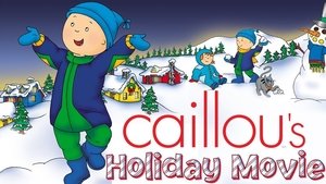 Caillou's Holiday Movie