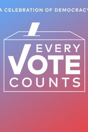 Poster Every Vote Counts: A Celebration of Democracy (2020)