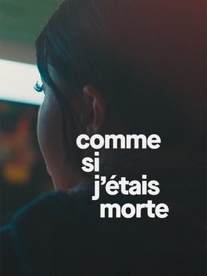 Poster Comme si j'étais morte 2024