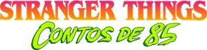 Stranger Things: Histórias de 85