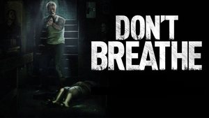 Don’t Breathe (2016)